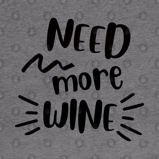 need more wine by BoogieCreates